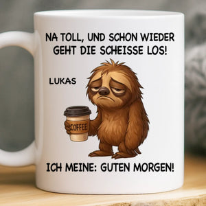 Benutzerdefinierte Tasse – Personalisierte Geburtstagsgeschenke für Kollegen, beste Arbeitsfreunde – Na Toll, Und Schon Wieder