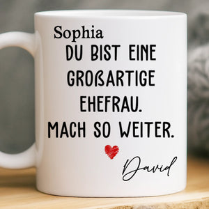 Benutzerdefinierte Tasse – Personalisierte Hochzeitsgeschenke zum Jahrestag für Ehemann und Ehefrau, Ihn und Sie – Mach So Weiter