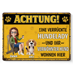 Personalisiertes Metallschild – Geschenk für Haustierbesitzer – Achtung Eine Verrückte Hundelady