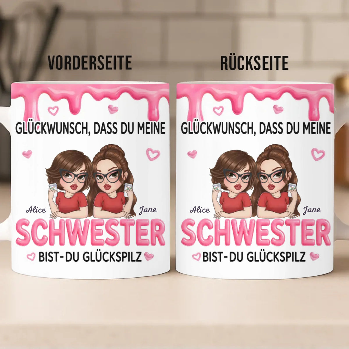 Personalisierte Tasse – Geschenk für beste Freundinnen, Schwester – Du hast mich als Freundin